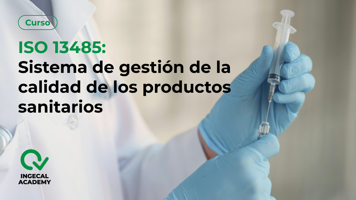 Curso de  ISO 13485 Sistema de gesti&oacute;n de la calidad de PS