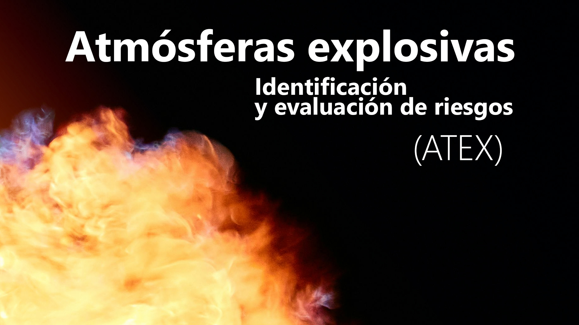 Curso de  Atm&oacute;sferas explosivas (ATEX)