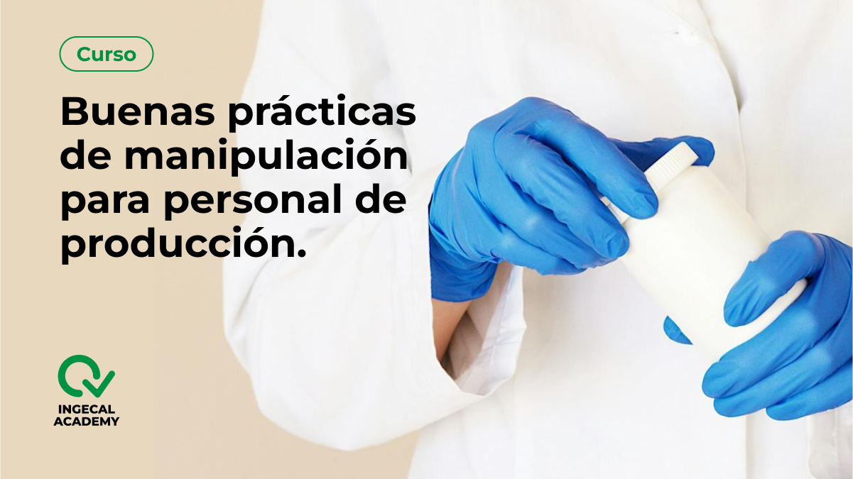 Curso de  BPM alimentos para personal de producci&oacute;n