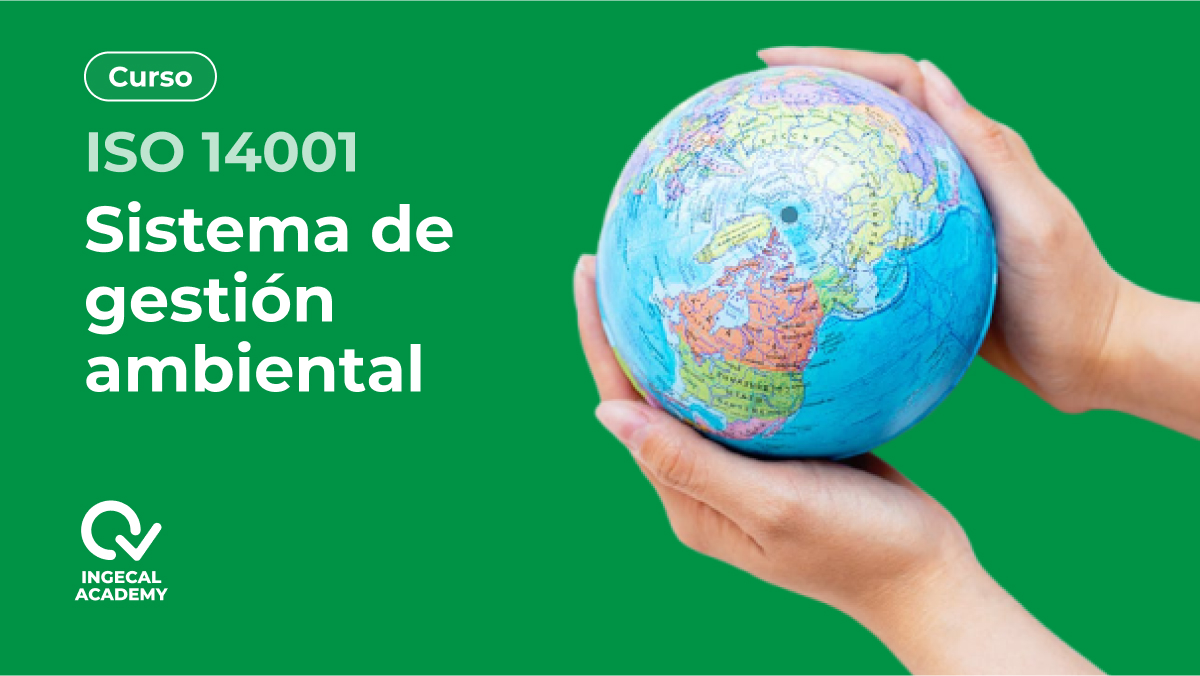 Curso de  ISO 14001 Sistema de gesti&oacute;n ambiental 