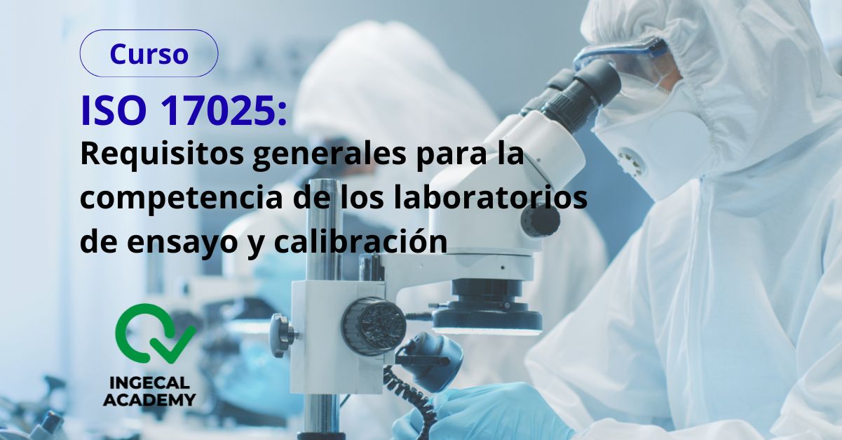 Curso de  ISO 17025 - Competencia de los laboratorios