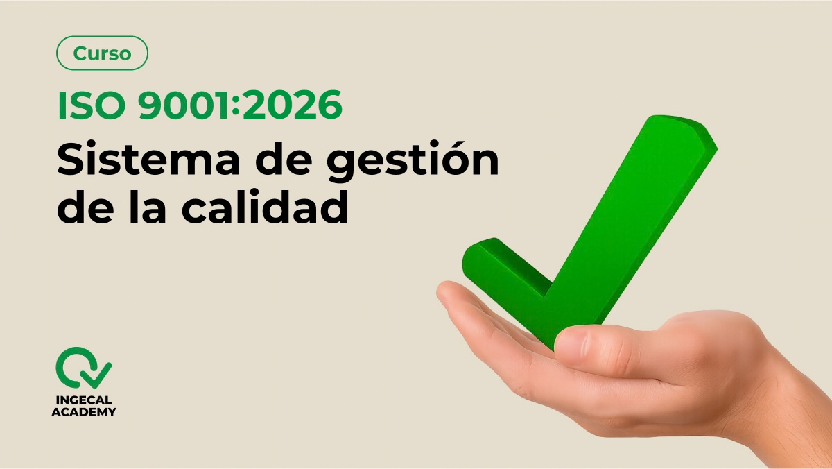 Curso de  ISO 9001:2026 Sistema de gestión de la calidad