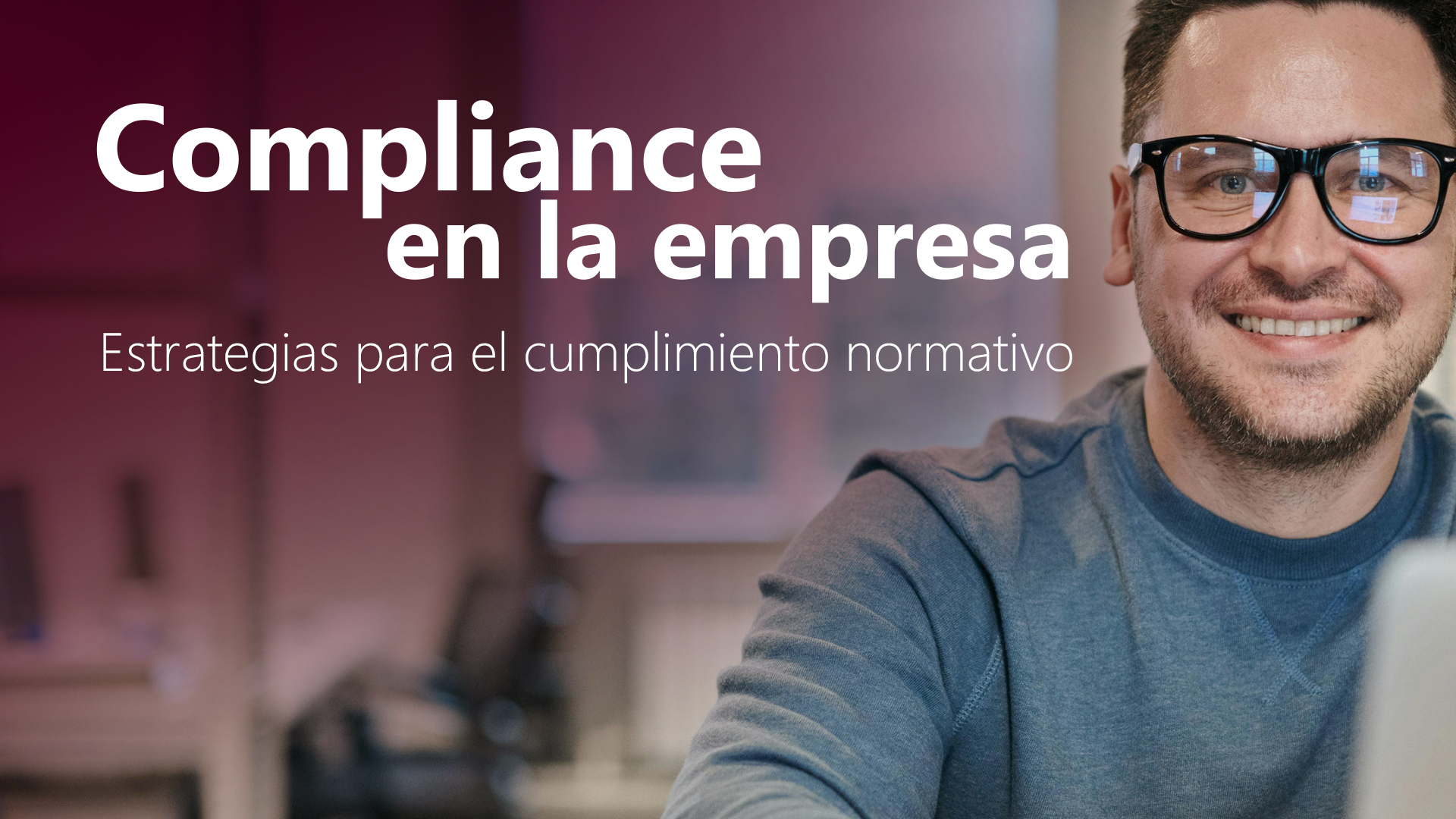 Curso de  Compliance en la empresa: cumplimiento normativo