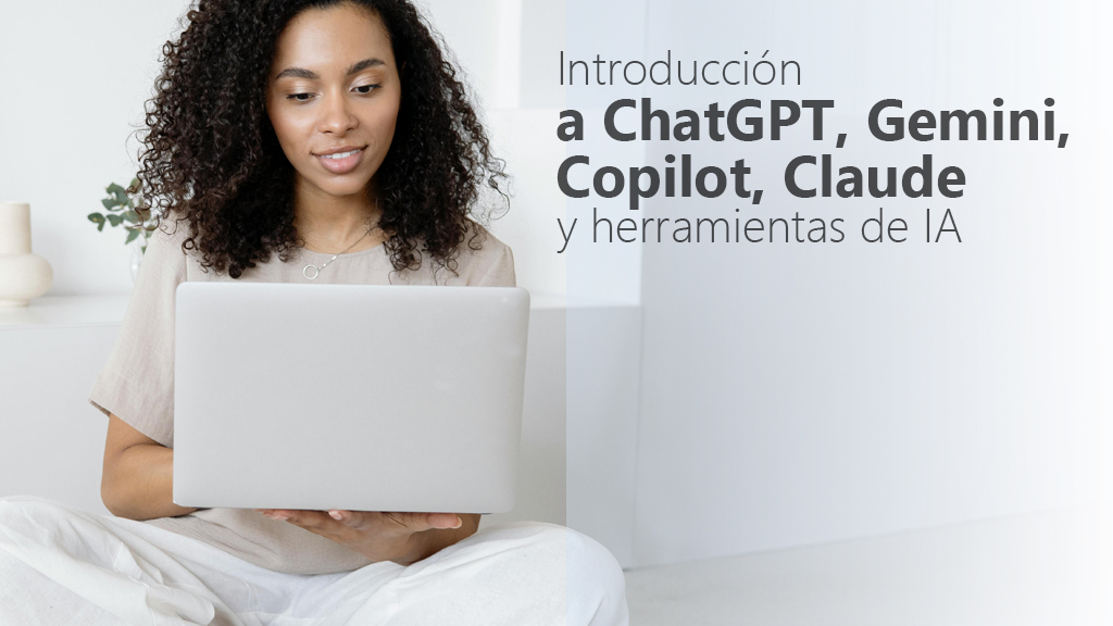 Curso de  Introducci&oacute;n a ChatGPT, Gemini, Copilot y otros