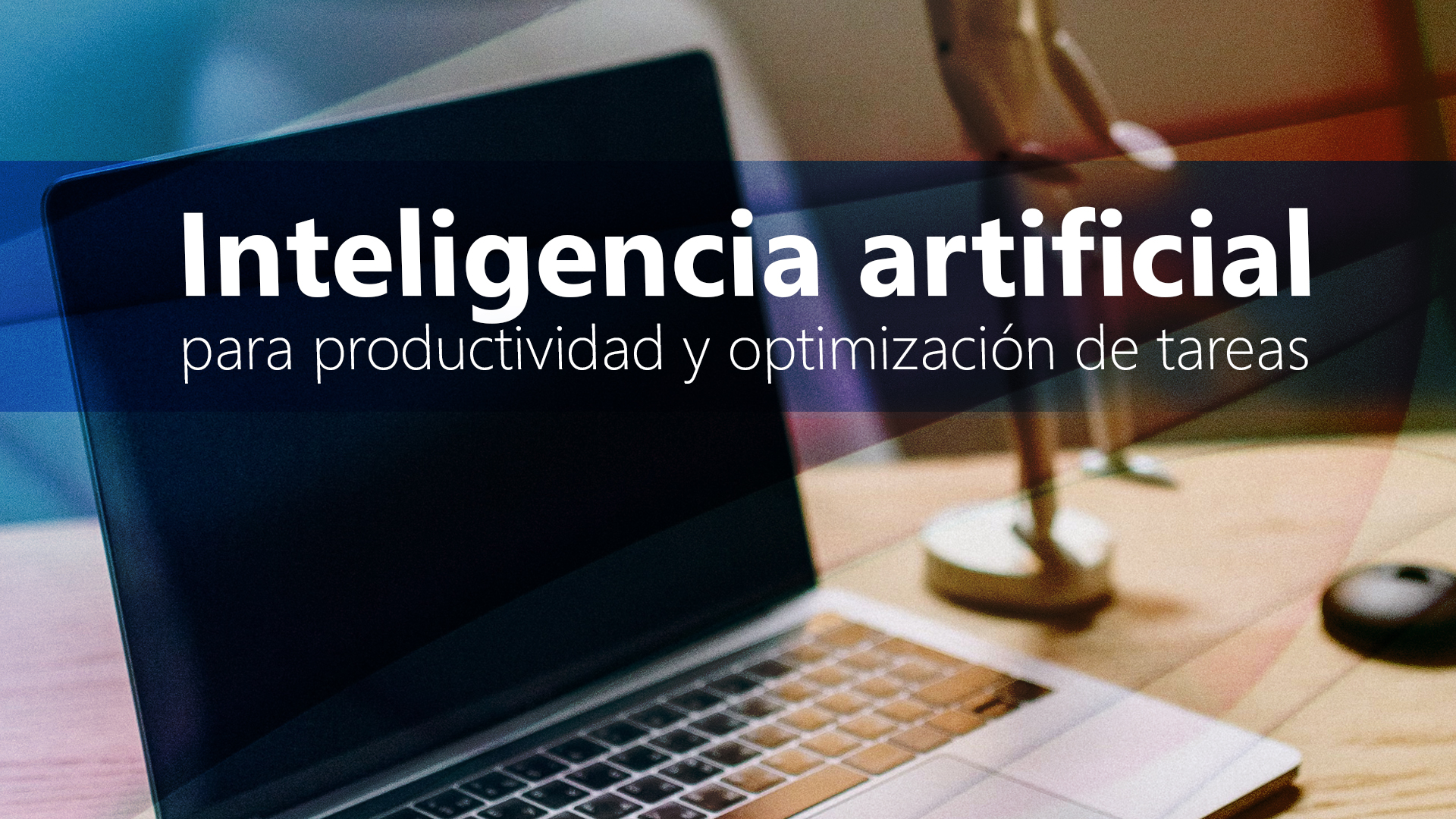 Curso de  Inteligencia artificial: productividad