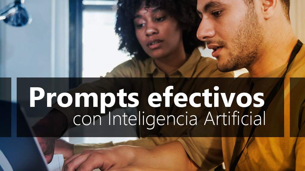 Curso de  Prompts efectivos con inteligencia artificial